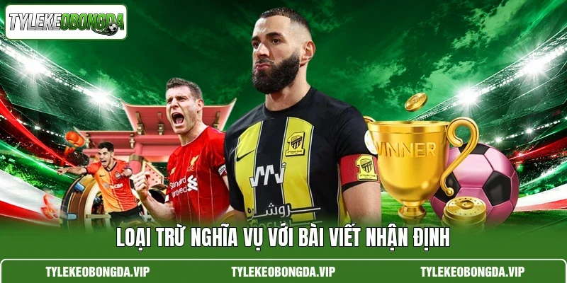 Loại trừ nghĩa vụ với bài viết nhận định