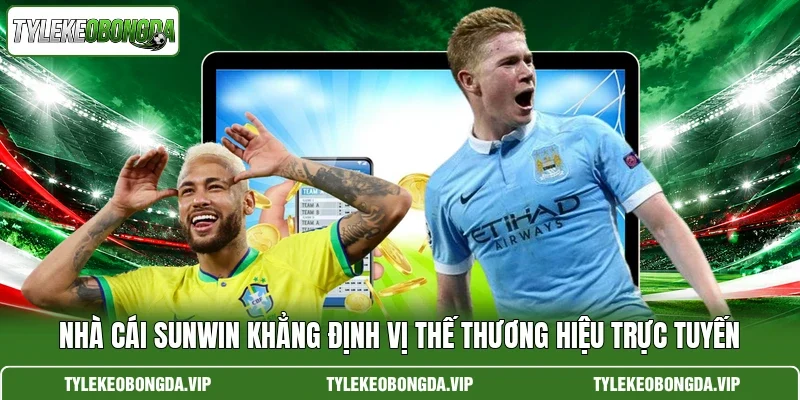 Nhà Cái Sunwin Khẳng Định Vị Thế Thương Hiệu Trực Tuyến